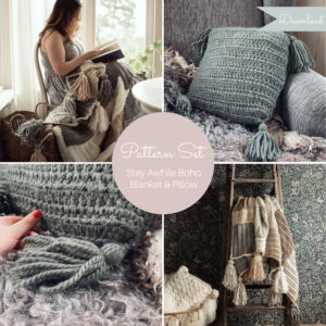 Stay Awhile Boho Blanket & Pillow Set - Crochet Patterns